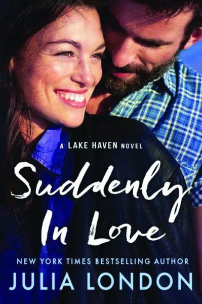 Cover for Julia London · Suddenly in Love - A Lake Haven Novel (Taschenbuch) (2016)