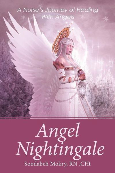 Cover for Soodabeh Mokry · Angel Nightingale (Paperback Book) (2016)