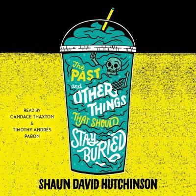 Cover for Shaun David Hutchinson · The Past and Other Things That Should Stay Buried (CD) (2019)