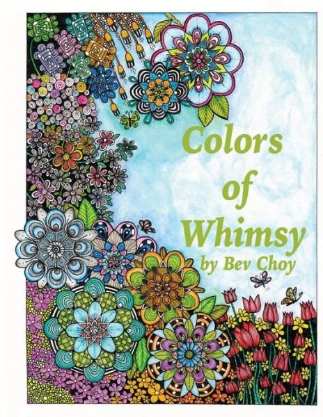 Cover for Bev a Choy · Colors of Whimsy: Highly Detailed Drawings for the Creative Adult (Paperback Book) (2015)