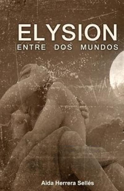 Cover for Aida Herrera · Elysion (Pocketbok) (2015)