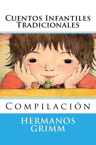 Cover for Hermanos Grimm · Cuentos Infantiles Tradicionales: Compilacion (Paperback Book) (2015)