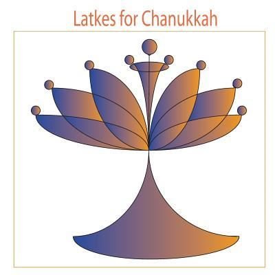 Cover for Orna · Latkes for Chanukkah (Paperback Book) (2015)