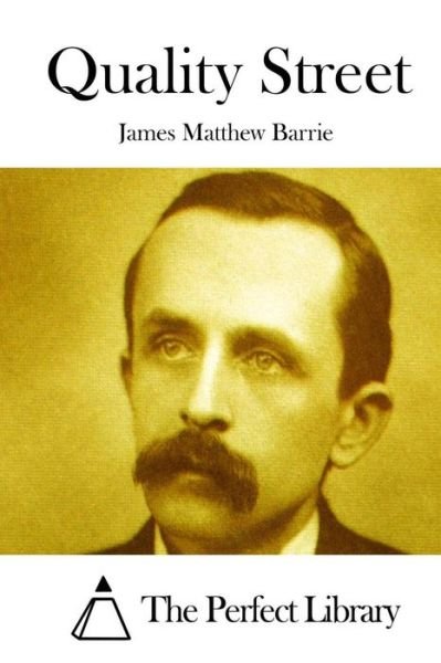 Cover for James Matthew Barrie · Quality Street (Paperback Bog) (2015)