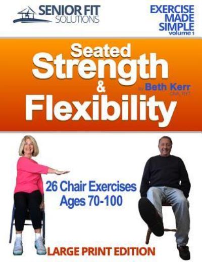 Cover for Beth Ann Kerr · Seated Strength &amp; Flexibility (Paperback Book) (2016)