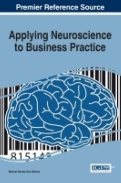 Cover for Manuel Alonso Dos Santos · Applying Neuroscience to Business Practice (Hardcover Book) (2016)