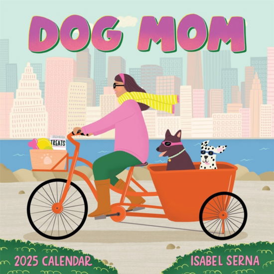 Dog Mom Wall Calendar 2025 - Isabel Serna - Gadżety - Workman Publishing - 9781523526284 - 8 sierpnia 2024