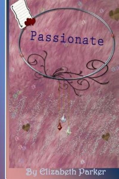 Cover for Elizabeth Parker · Passionate (Paperback Book) (2016)