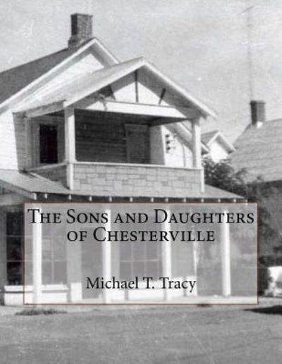 Cover for Michael T Tracy · The Sons and Daughters of Chesterville (Paperback Book) (2016)