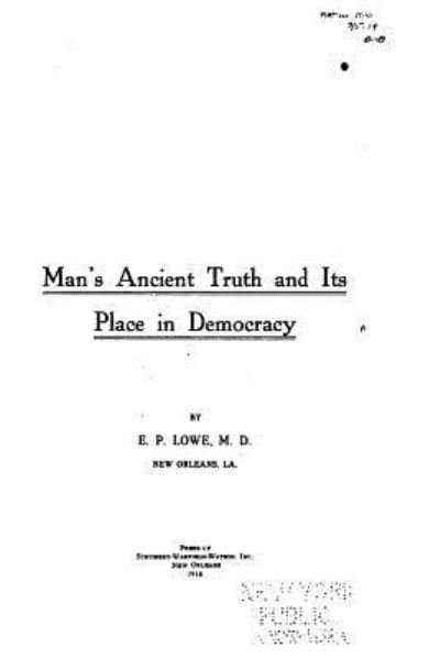 Cover for E P Lowe · Man's ancient truth and its place in democracy (Paperback Book) (2016)