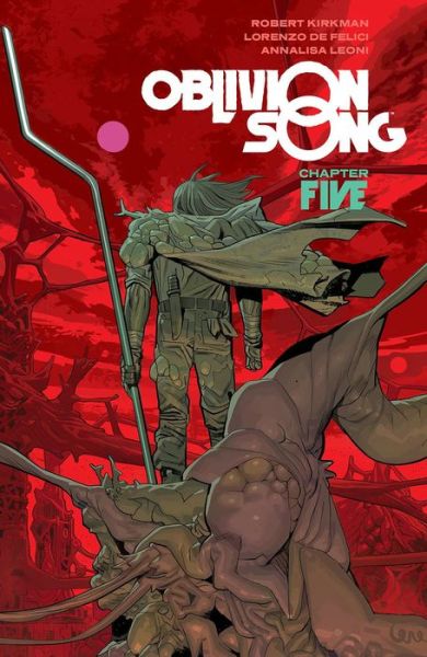 Oblivion Song by Kirkman & De Felici, Volume 5 - Robert Kirkman - Livros - Image Comics - 9781534317284 - 30 de março de 2021