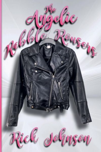 Cover for Rick Johnson · The Angelic Rabble Rousers (Paperback Book) (2018)