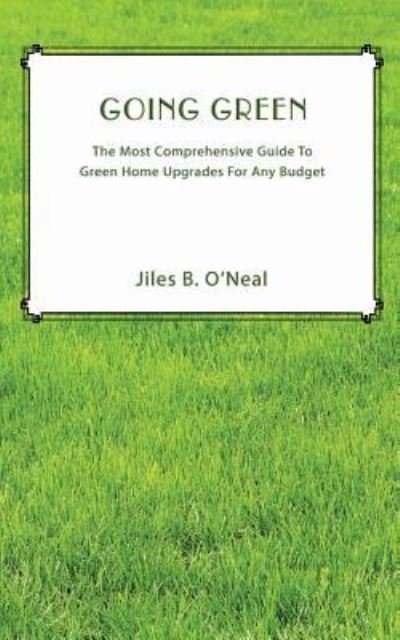 Cover for Jiles B O'Neal · Going Green (Paperback Bog) (2016)
