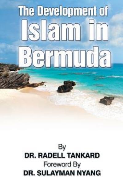 Cover for Radell Tankard · The Development of Islam in Bermuda (Paperback Book) (2017)