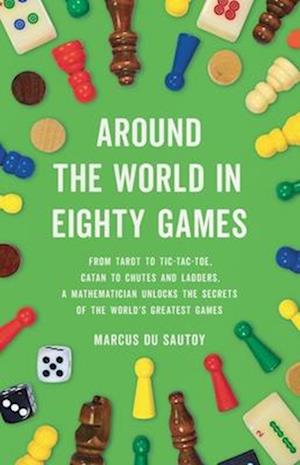 Cover for Du Sautoy Marcus · Around The World In Eighty Games (Book) (2023)