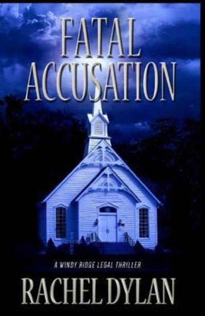 Cover for Rachel Dylan · Fatal Accusation (Pocketbok) (2017)
