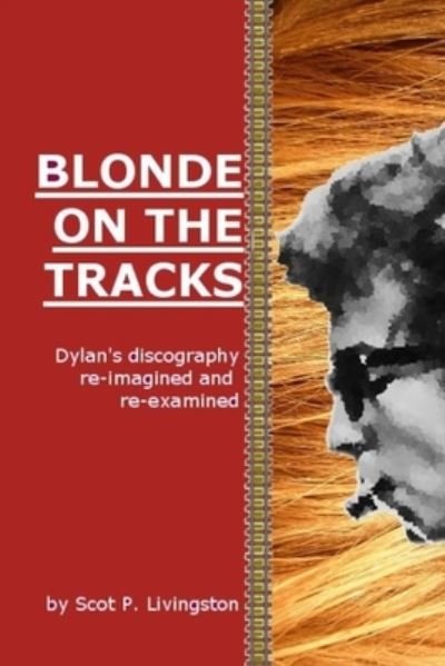 Cover for Scot P Livingston · Blonde On The Tracks (Paperback Book) (2019)