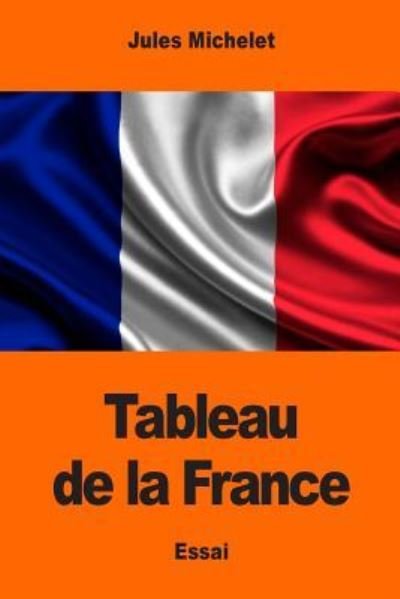 Cover for Jules Michelet · Tableau de la France (Paperback Book) (2017)