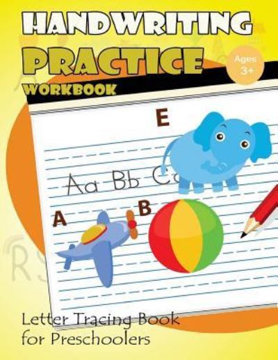 Cover for Letter Tracing Workbook Creator · Handwriting Practice Workbook (Paperback Bog) (2017)