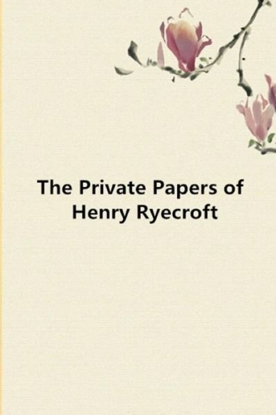 Cover for George Gissing · The Private Papers of Henry Ryecroft (Pocketbok) (2017)