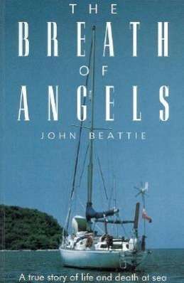 Cover for John Beattie · The Breath of Angels: A True Story of Life and Death at Sea (Paperback Book) (1997)