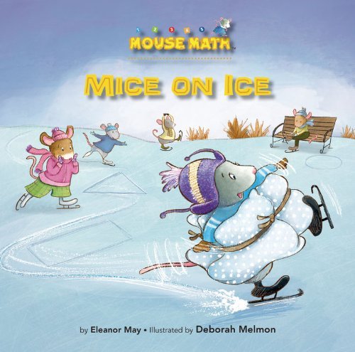 Mice on Ice - Mouse Math - Eleanor May - Bøger - Kane Press - 9781575655284 - 2013