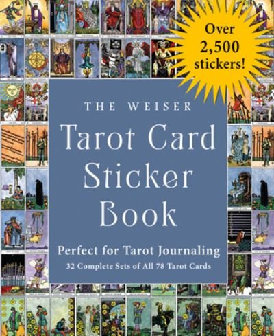 Cover for Waite, A. E. (A. E. Waite) · The Weiser Tarot Card Sticker Book: Perfect for Tarot Journaling Over 2,500 Stickers - 32 Complete Sets of All 78 Tarot Cards (Taschenbuch) (2023)