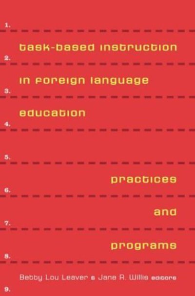 Cover for Betty Lou Leaver · Task-Based Instruction in Foreign Language Education: Practices and Programs (Paperback Book) (2004)
