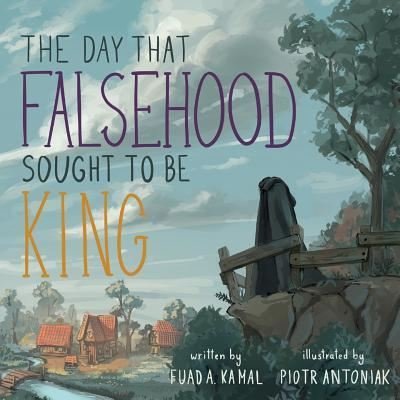 Cover for Fuad A. Kamal · The Day that Falsehood Sought to be King (Paperback Bog) (2017)