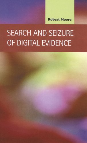 Cover for Robert Moore · Search and Seizure of Digital Evidence (Inbunden Bok) (2005)