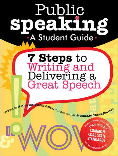 Cover for Katherine Pebley O'Neal · Public Speaking: 7 Steps to Writing and Delivering a Great Speech (Grades 4-8) (Paperback Book) (2005)