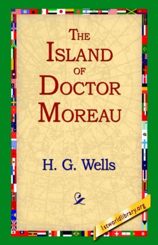 The Island of Doctor Moreau - H. G. Wells - Książki - 1st World Library - Literary Society - 9781595400284 - 1 września 2004