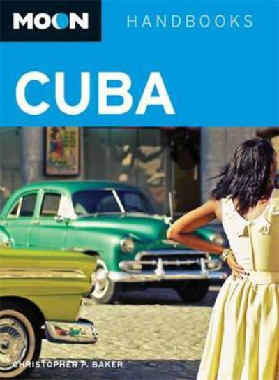 Cover for Christopher P. Baker · Moon Handbooks: Cuba (Book)