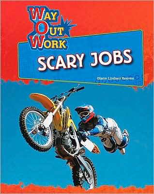 Cover for Diane Lindsey Reeves · Scary Jobs - Way Out Work (Hardcover Book) (2009)