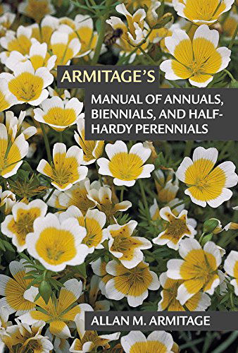 Cover for Allan M. Armitage · Armitage's Manual of Annuals, Biennials, and Half-Hardy Perennials (Pocketbok) (2001)