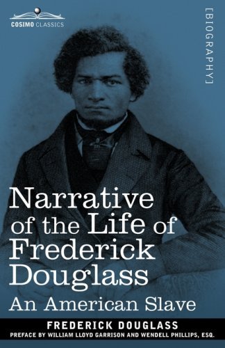 Cover for Frederick Douglass · Narrative of the Life of Frederick Douglass: an American Slave (Cosimo Classics Biography) (Taschenbuch) (2008)