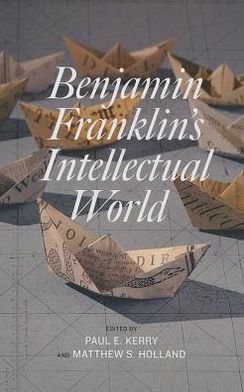 Cover for Benjamin Franklin's Intellectual World (Hardcover Book) (2012)