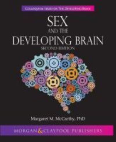 Cover for Margaret M. McCarthy · Sex and the Developing Brain (Paperback Book) (2017)