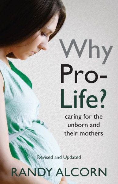 Cover for Randy Alcorn · Why Pro-life? (Paperback Book) (2012)