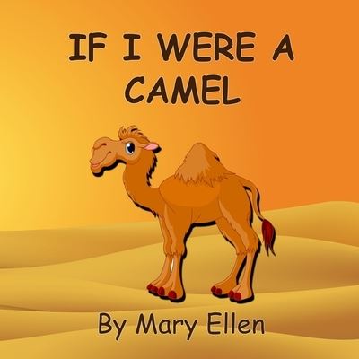 Cover for Mary Ellen · If I Were A Camel (Paperback Book) (2020)