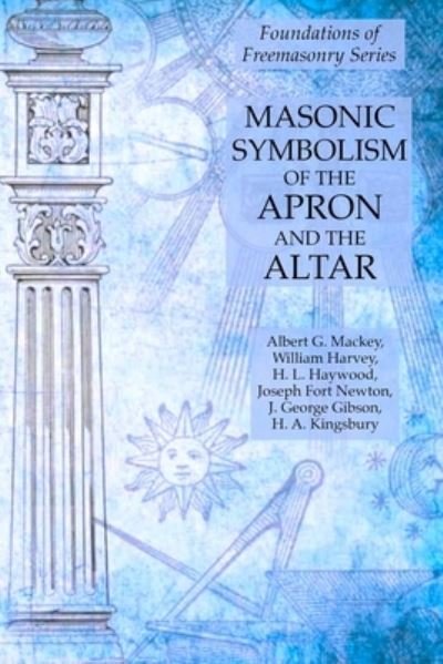 Cover for William Harvey · Masonic Symbolism of the Apron and the Altar (Paperback Book) (2019)