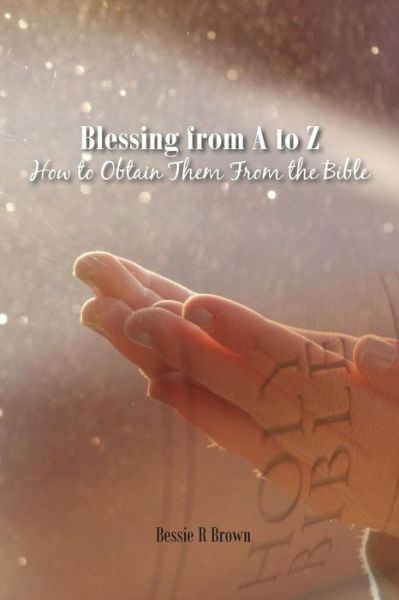 Cover for Bessie R Brown · Blessing from a to Z (Paperback Book) (2018)