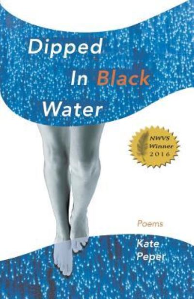 Cover for Kate Peper · Dipped in Black Water (Paperback Book) (2017)