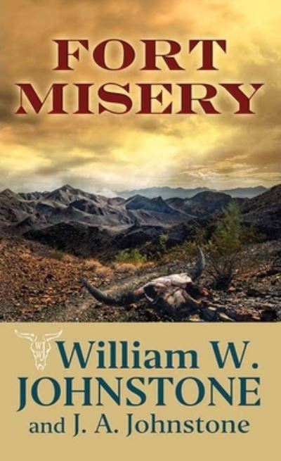 Cover for William W. Johnstone · Fort Misery (Book) (2023)