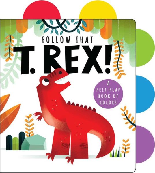 Cover for Editors of Silver Dolphin Books · Follow That T. Rex (Buch) (2020)