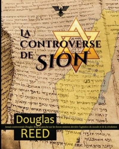 La controverse de Sion - Douglas Reed - Libros - Vettazedition Ou - 9781648580284 - 14 de julio de 2012