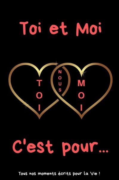 Cover for Cupidon Collection · Toi et Moi C'est pour... (Paperback Book) (2020)