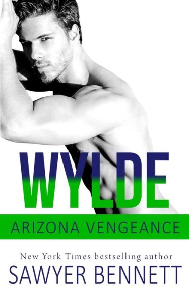 Wylde - Sawyer Bennett - Books - Independently published - 9781671924284 - April 16, 2020