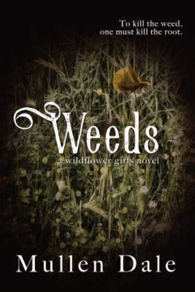 Cover for Mullen Dale · Weeds (Taschenbuch) (2018)