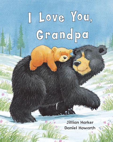 Cover for Jillian Harker · I Love You, Grandpa (Bok) (2018)